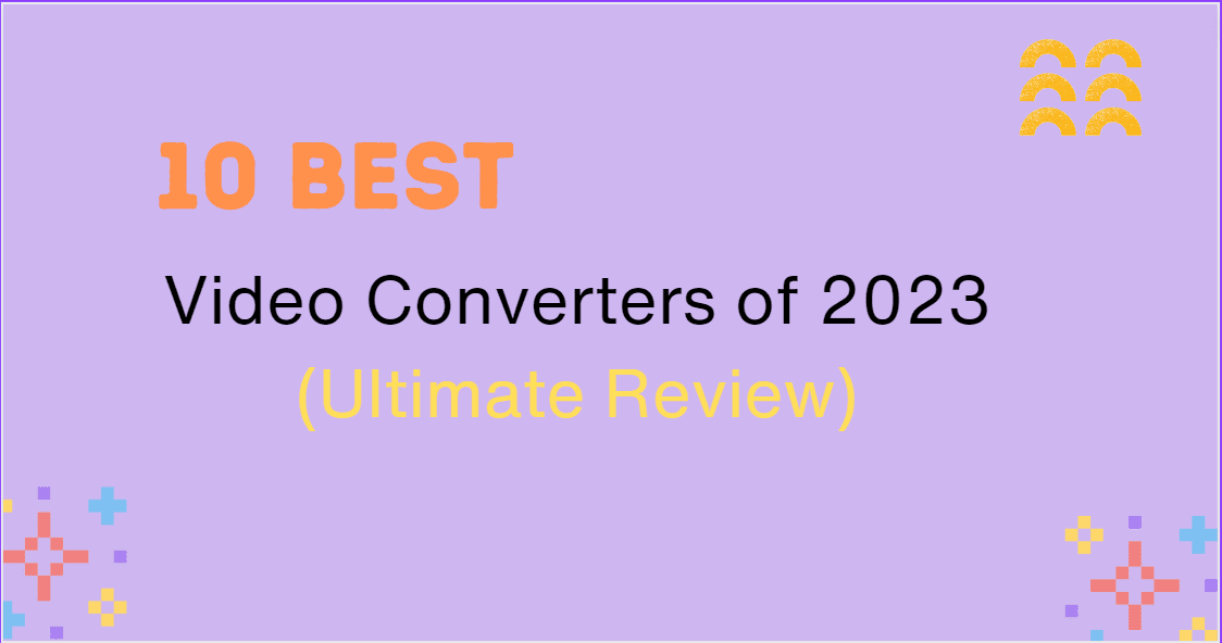 Video Converters of 2023